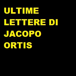 ULTIME LETTERE DI JACOPO ORTIS